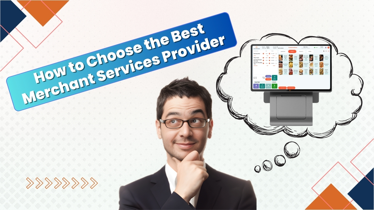 How to Choose the Best Merchant Services Provider
